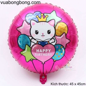 Bong bóng tròn in hình mèo HAPPY BIRTHDAY 18 inch 45cm nilon nhôm
